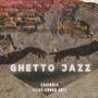 Ghetto Jazz (feat. Combo SBY)