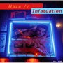 Haze / Infatuation (Split)