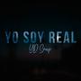 Yo Soy Real (Explicit)