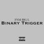 Binary Trigger (FNM Big L) [Explicit]