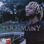 Too Many (Explicit)