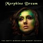 Morphine Dream (feat. Robert Severin)