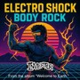 Electro Shock Body Rock (Explicit)