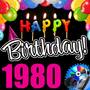 Happy Birthday 1980