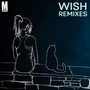 Wish (Awkward Fellow Meltdown Mix)