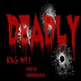 Deadly (Explicit)