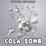 Cola Song