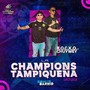 Champions Tampiqueña (feat. Chuywey)