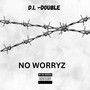 NO WORRYZ (Explicit)