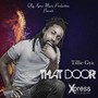 That Door (Xpress Riddim)