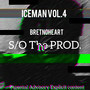 Iceman, Vol. 4: Bretnoheart (Explicit)