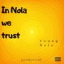 In Nola we trust (Explicit)