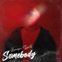 Somebody (Explicit)