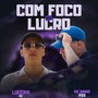 Com Foco no Lucro (Explicit)