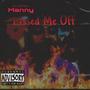 Pissed Me Off (Explicit)