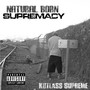 Natural Born Supremacy (Explicit)