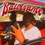 Ball Game (Explicit)