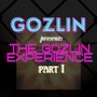 The Gozlin Experience, Pt. 1 (Explicit)