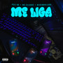 Me Liga (Explicit)