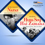 Naraz & Hum Se Hai Zamana (Original Motion Picture Soundtrack)