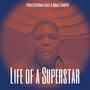 Life of a Superstar (feat. Small Singer)