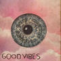 Good Vibes (feat. JellyBean & Skerm) [Explicit]