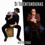 Si Tu Entendieras (feat. Tony Vega)