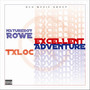 Excellent Adventure (Explicit)