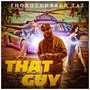 That Guy (Explicit)