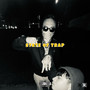 State of Trap (Explicit)