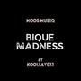 Bique Madness