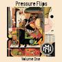 Pressure Flips Volume One (Explicit)