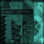 Dream Catcher (Explicit)