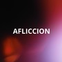 Afliccion (Explicit)