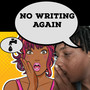 No Writing Again (Explicit)