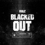 Blacked Out (Explicit)