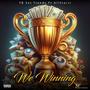 We Winning (feat. AllStar Jr) [Explicit]