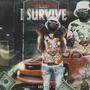 I survive