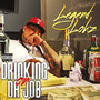 Drinkin On Da Job (Explicit)