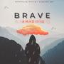 Brave Official Audio