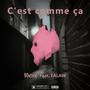 C'est comme ça (feat. FALAW) [Explicit]