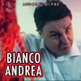 Bianco Andrea (Explicit)