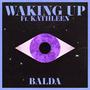 WAKING UP (feat. Kathleen Eligado) [Explicit]