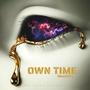 Own Time (Explicit)