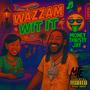 Wazzam Wit It (Explicit)