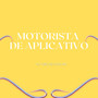 Motorista de Aplicativo (Explicit)