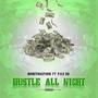 Hustle All Night (feat. P.o.e Ro) [Explicit]