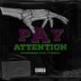 Pay Attention (feat. Dwan) [Explicit]