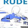 Rude (Explicit)