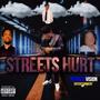 Streets Hurt (Explicit)